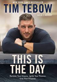 #aboveinspiration #inspire #encourage #motivation #inspiration #jesus #god. This Is The Day Reclaim Your Dream Ignite Your Passion Live Your Purpose Tebow Tim Gregory A J 9780525653486 Amazon Com Books