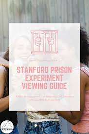 Stanford Prison Experiment Viewing Guide Stanford Prison Experiment Psychology Experiments Prison