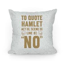 To Quote Hamlet Act Iii Scene Iii Line 92 No To Quote Hamlet Act Iii Scene Iii Line 87 No Pillows Lookhuman Star Wars Watch Pretty Fly Disney World Trip