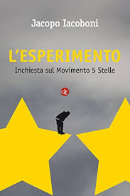 Come da prassi il programma elettorale del movimento 5 stelle è stato redatto dai propri attivisti, con i vari temi che di volta in volta vengono. L Esperimento Inchiesta Sul Movimento 5 Stelle Italian Edition Ebook Iacoboni Jacopo Amazon De Kindle Shop
