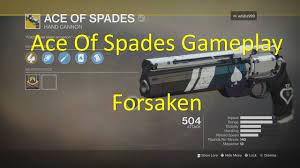 It's the best bits of minecraft crossed with 8 ace of spades build your battlefield and engineer your assault in this free multiplayer voxel team embrace your destiny! Destiny 2 Forsaken Ace Of Spades Gameplay Youtube