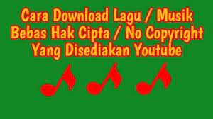 #caradownloadmusiknocopyright#caradownloadlagudinsc#caradownloadlagunschai semuaterimakasih telah mengklik vidio ini,di vidio kali ini aku akan ngasih ke kal. Cara Download Lagu Bebas Hak Cipta Music No Copyright Yang Disediakan Youtube Youtube