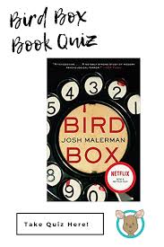 The Ultimate Bird Box Book Quiz Click To Take Our Book Quiz Today Book Box Quiz Who Goes There