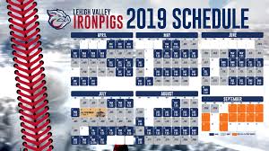 ironpigs announce 2019 schedule lehigh valley ironpigs news