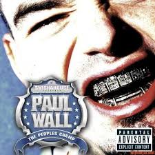Download Album Paul Wall The People S Champ Zip File Paul Wall Paul Wall Grillz Champs