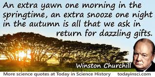 Months after you got that extra hour of sleep last fall, no. Daylight Saving Time Quotes 10 Quotes On Daylight Saving Time Science Quotes Dictionary Of Science Quotations And Scientist Quotes