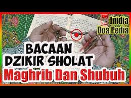 Surat yasin lengkap arab, terjemah indonesia, dan latin (untuk bantu yang belum lancar arab). Bacaan Dzikir Dan Wirid Sesudah Shalat Maghrib Dan Subuh Youtube