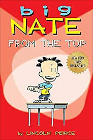 Big Nate From The Top Volume 1 Lincoln Peirce 0050837280496 Amazon Com Books In 2020 Books To Read Online Books Pdf Books