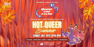 Queer Con Leche: Hot Queer Summer
