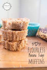 These Flourless Banana Fudge Muffins Have No Flour Duh No Dairy No Eggs And Are Gluten Free Refined Sugar Free An Flourless Sweet Snacks Baby Food Recipes