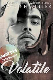 Volatile (Treacherous Chemistry, #1) by Avylinn Winter
