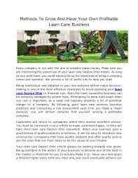 Running your own lawn care business gives you both. Methods To Grow And Have Your Own Profitable Lawn Care Business