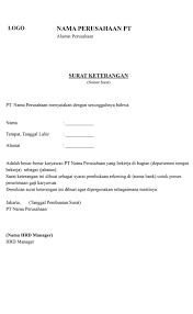 Menyatakan dengan sesungguhnya jika saya bersedia dan sanggup tidak melakukan tindak pidana, baik di lingkungan perusahaan maupun diluar lingkungan. Contoh Surat Keterangan Kerja Dari Perusahaan