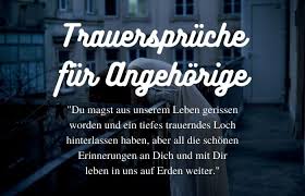 Trauerspruche Fur Angehorige 33 Nett Liebevoll Authentisch