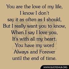 Kimberlee U Truly Are The Love Of My Life And I 39 M So Blessed By Love Of My Life Love Quotes Love My Husband