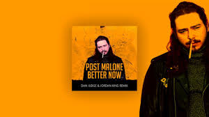 It was written by post malone, billy walsh, louis bell and frank dukes, with production handled by the latter two. Post Malone Better Now Dan Judge Jordan King Remix Dan Judge Uk Based Dj Producer