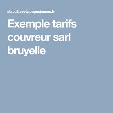 Exemple Tarifs Couvreur Sarl Bruyelle Couvreur