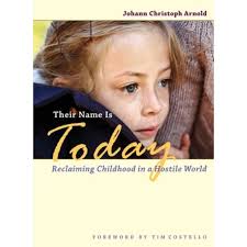 外文書) Their Name Is Today: Reclaiming Childhood in a Hostile World  Paperback, Plough Publishing House, English