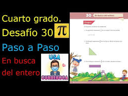 Libro de texto de matemáticas 6 año grado básico 2021. Cuarto Grado Desafio 30 Paso A Paso En Busca Del Entero Youtube