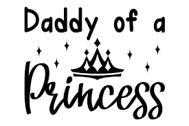 Download Daddy Of A Princess Svg Cut File By Creative Fabrica Crafts Creative Fabrica PSD Mockup Templates