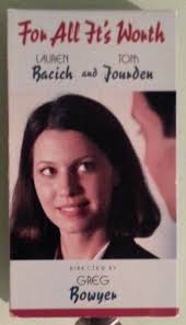 greg bowyer FOR ALL ITS WORTH lauren bacich & tom jourden VHS VIDEOTAPE