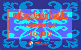Check spelling or type a new query. Soal Latihan Uas Ukk Agama Islam Pai Kelas 5 Sd Semester 2