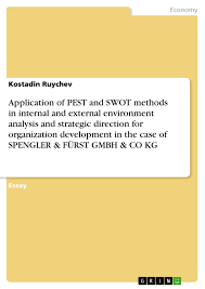 A pest analysis is useful for any organization that needs to gauge current and future markets. Application Of Pest And Swot Methods In Internal And External Grin