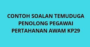 Kursus asas pertahanan awam siri 1/2020 yang disertai oleh ag prestige juga turut disertai golongan artis yang dibawa oleh. Contoh Soalan Temuduga Penolong Pegawai Pertahanan Awam 2020 Spa
