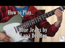 How To Play Blue Jeans Lana Del Rey On Guitar Jen Trani Blue Jeans Lana Del Rey Lana Del Rey Lana Del