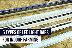 6 Types Of Led Light Bars For Indoor Farming Upstart U