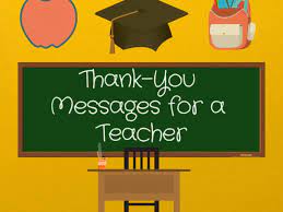 Being a teacher is not that easy, you have to accommodate everyone in our class. Messages To Write In A Thank You Note Or Card For Teachers Holidappy