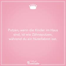 Visual Statements Putzen Wenn Die Kinder Im Haus Sind Ist Wie Zahneputzen Wahrend Du Ein Nutellabrot Isst Sp Gedanken Zitate Visual Statements Sarkastisch