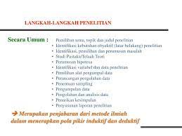 Ternyata melakukan penelitian jurnal membutuhkan metode penelitian. Langkah Langkah Penelitian Ppt Download