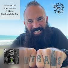 Not Ready to Die with Ram Hunt…–Talk Is Sheep