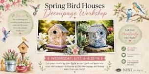 Spring Bird Houses Decoupage Workshop