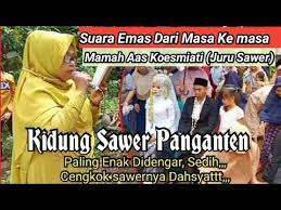 Neda agung cukup lumur neda jembar pangaksami bilih aya kalepatan wireh ayeuna sim kuring nyawer anu pangantenan nyanggakeun mugi ditampi. Kidung Sawer Panganten Sunda Paling Sedih Enak Didengar Mamah Aas Koesmiati Juru Sawer Youtube