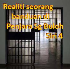 Penjara sungai buloh waktu melawat. Penjara Sungai Buloh Waktu Melawat Memerui
