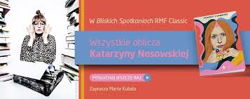 Check spelling or type a new query. Bliskie Spotkania Z Katarzyna Nosowska Posluchaj Jeszcze Raz Rmf Classic