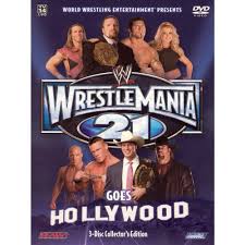 Expect More Pay Less Wrestlemania Wrestlemania 21 Wwe