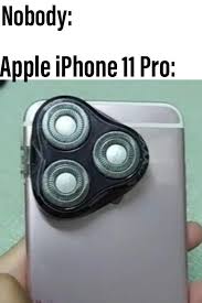 Yeah I Have An Iphone 11 Memes