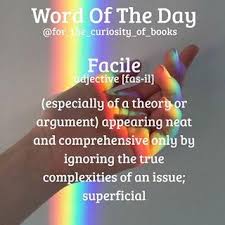 Word Of The Day While The Adults Found The Video Game Complicated The Teenagers Thought It Was Facile And Easily Played Unusual Words Words Cool Words