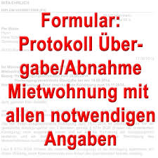 Das wohnungsübergabeprotokoll ist für die übergabe von mietwohnungen oder vermieteten. Formular Abnahmeprotokoll Ubergabeprotokoll Fur Mietwohnung