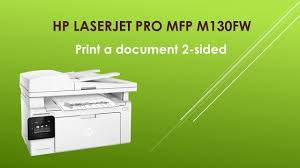 Hp Laserjet Pro Mfp M130fw Print A Document 2 Sided Or Double Sided Youtube