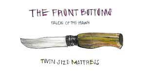 Maybe you would like to learn more about one of these? The Front Bottoms Twin Size Mattress Official Youtube