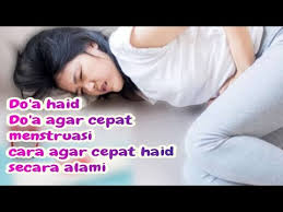 Doa Mustajab Doa Agar Cepat Menstruasi Cara Agar Cepat Haid Secara Alami Dan Ayat Al Quran Youtube
