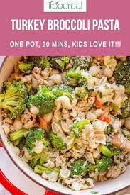 30 Minute Pasta With Ground Turkey And Broccoli Cooked In One Pot You Will Repea Ground Turkey Recipes Healthy Ground Turkey Pasta Recipes Ground Turkey Pasta