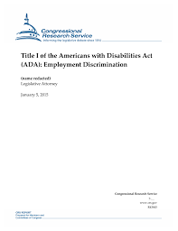 Title I Of The Americans With Disabilities Act Ada Employment Discrimination Everycrsreport Com