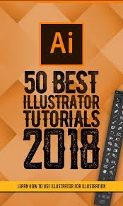 50 Best Adobe Illustrator Tutorials Of 2018 Tutorials