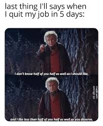 Me When I Ll Quit My Job After 4 Years Memes