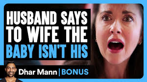 Husband Says To WIFE That The BABY ISN'T HIS!
